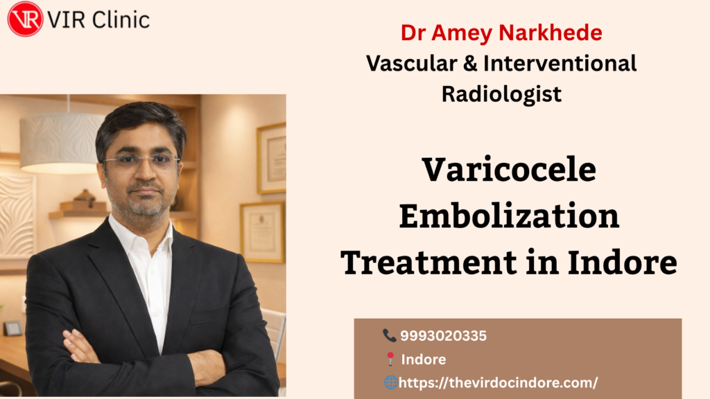 Varicocele Embolization Treatment in Indore